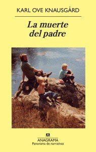 "La muerte del padre" es el título con el que Anagrama publicó la primera parte de "Mi lucha"