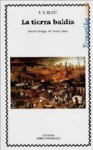 T. S. Eliot basó el desarrollo de "La tierra baldía" en torno a la leyenda del Santo Grial