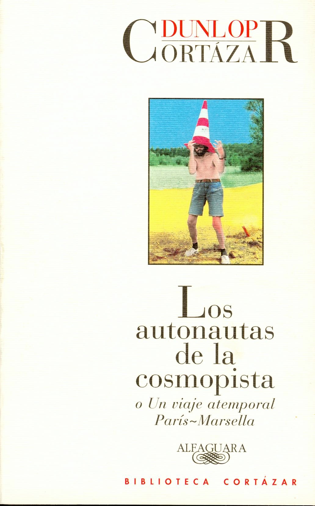Cortázar concibió el texto como un diario de experiencias a golpe de carretera