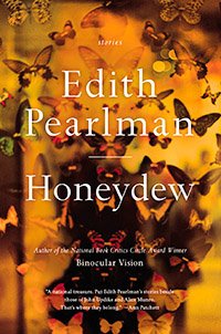 "Honeydew" es el último libro editado por Edith Pearlman en Estados Unidos