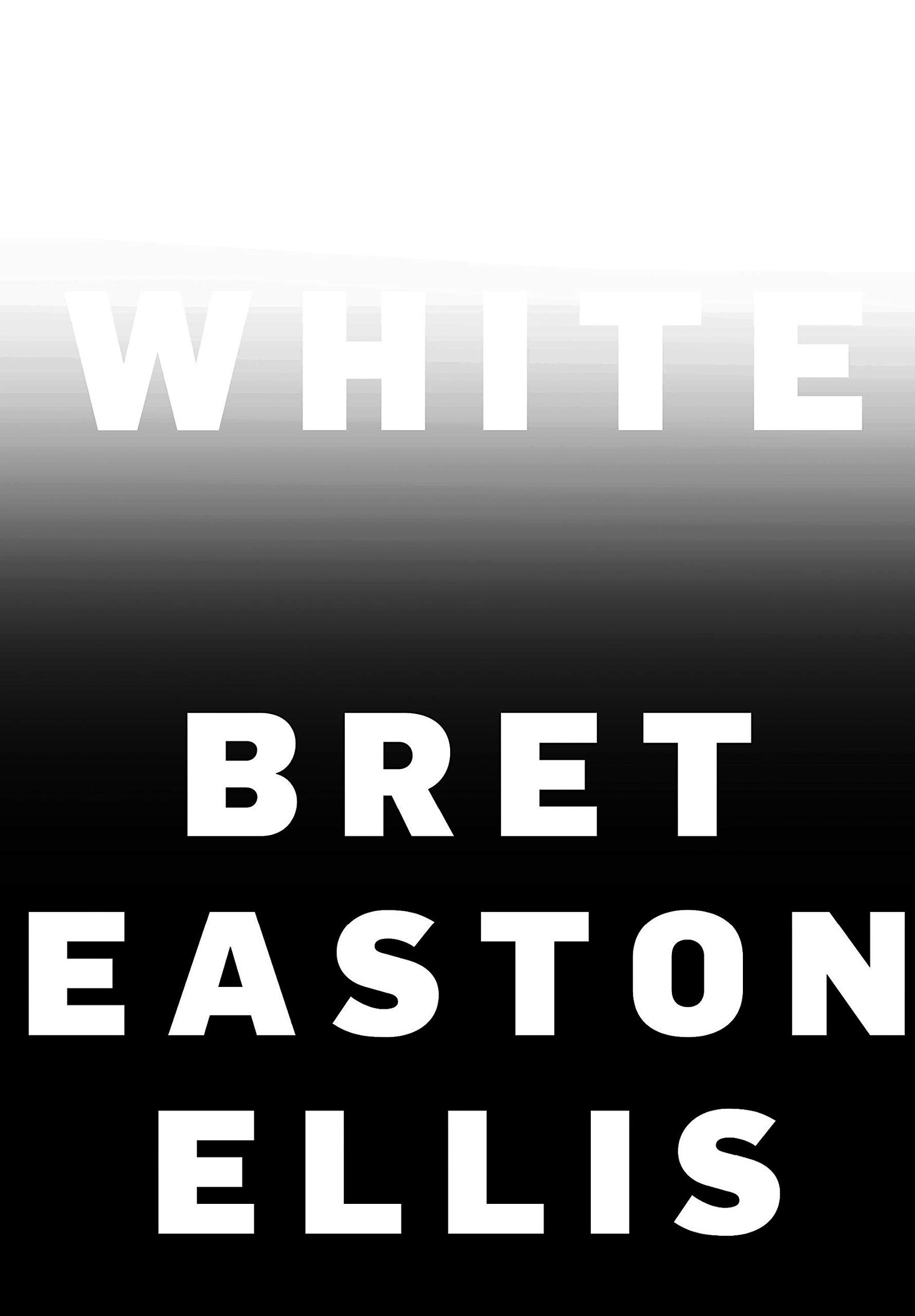 Bret Easton Ellis recoge en "White" controvertidas opiniones sobre cultura, política y medios de comunicación